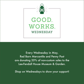 Good. Works. Wednesdays in May: Support the Lee-Fendall House