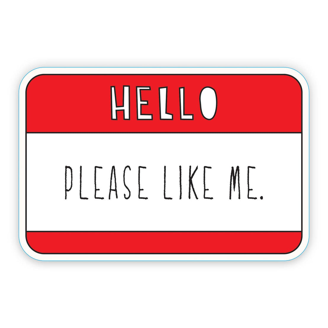 Hello, Please Like Me Sticker