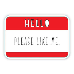 Hello, Please Like Me Sticker