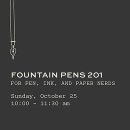 October Fountain Pens 201: For Pen, Ink, And Paper Nerds