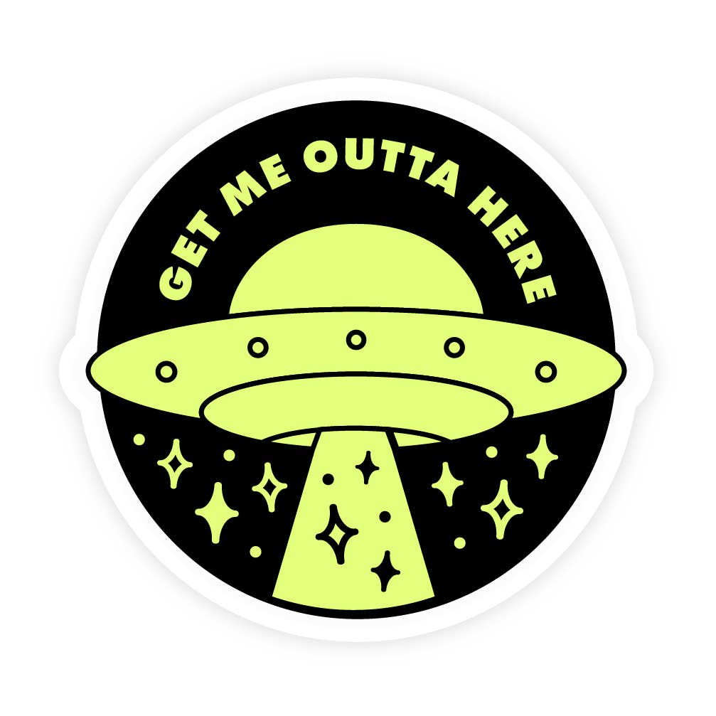 Get Me Outta Here Glow Sticker