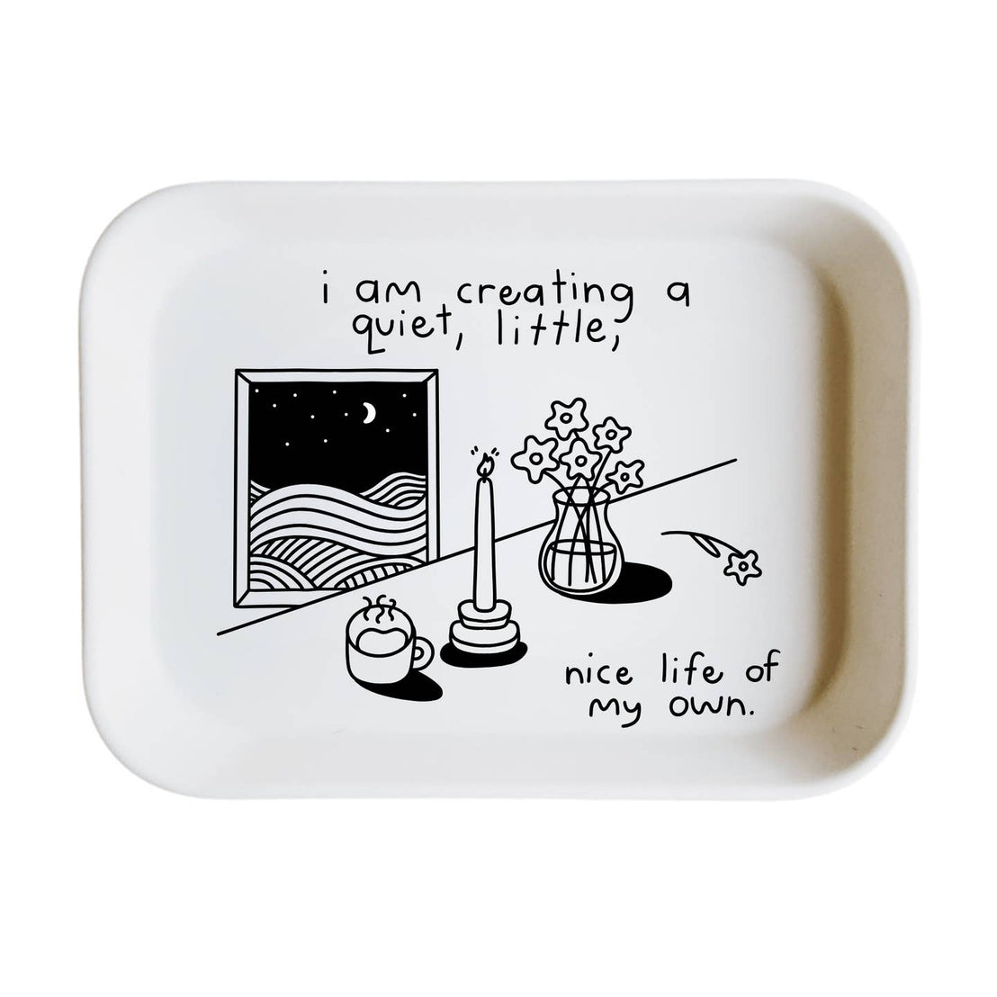 Nice Life of My Own Tray