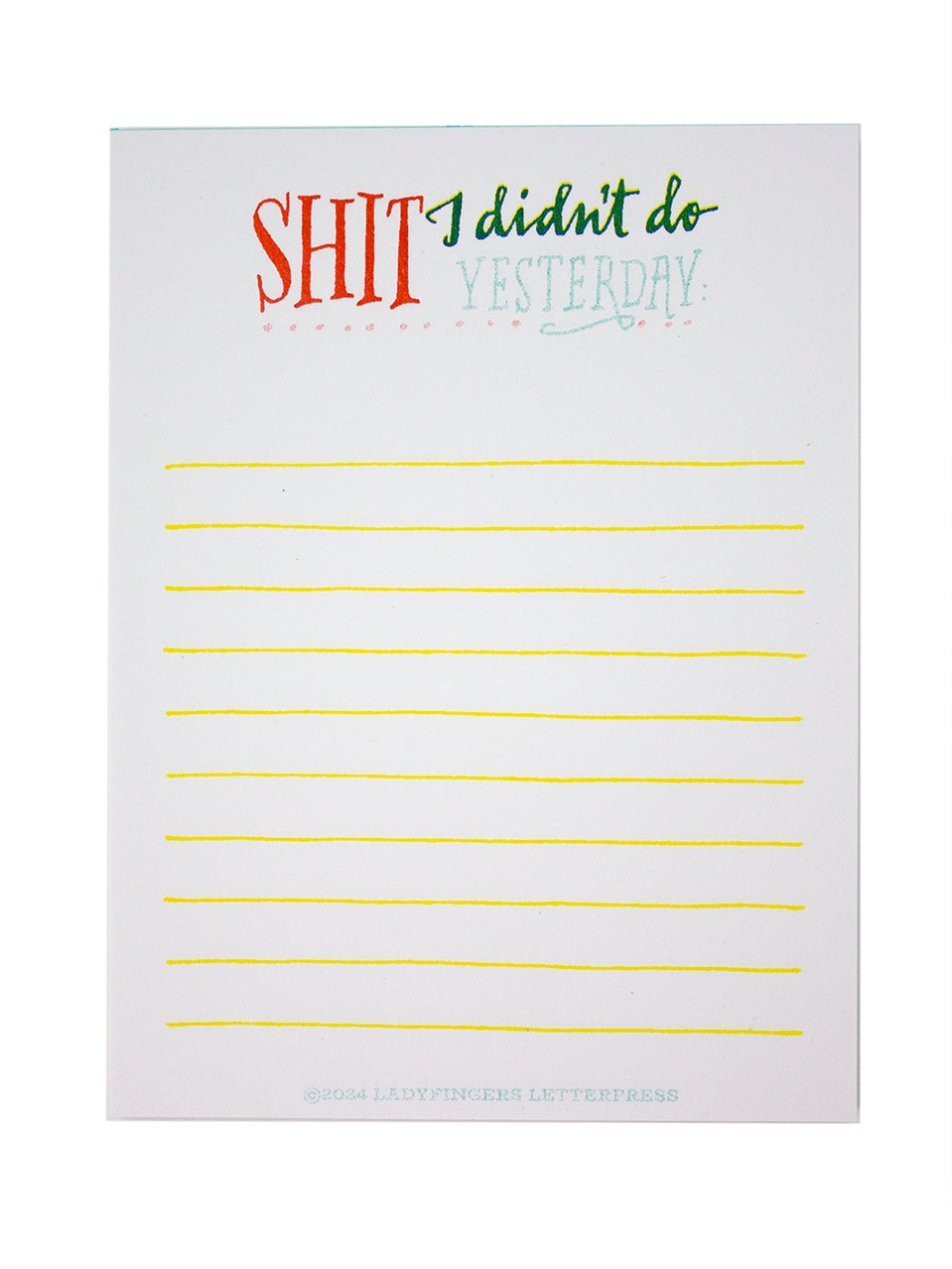 Didn't Do Yesterday Notepad