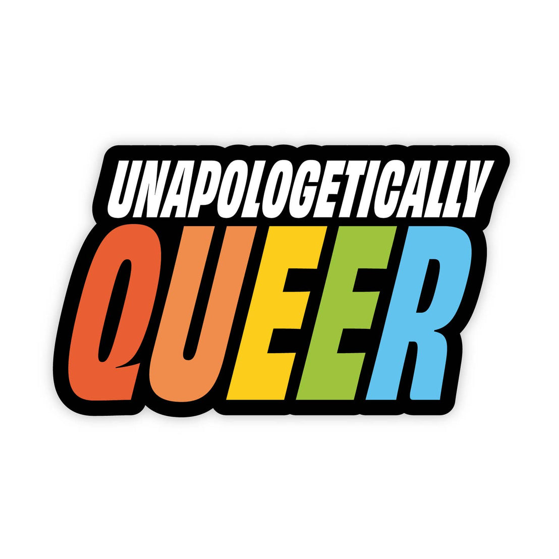 Unapologetically Queer Sticker