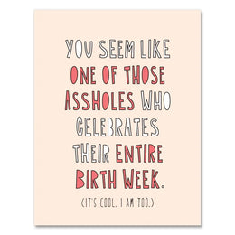 Birth Week Asshole, Near Modern Disaster