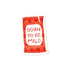 files/Born_to_Be-mild_Sticker.webp