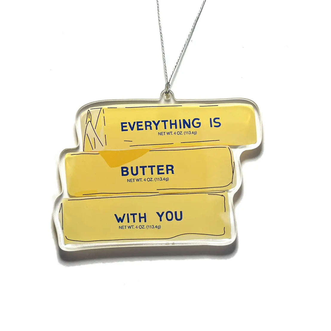 Everything's Butter Ornament