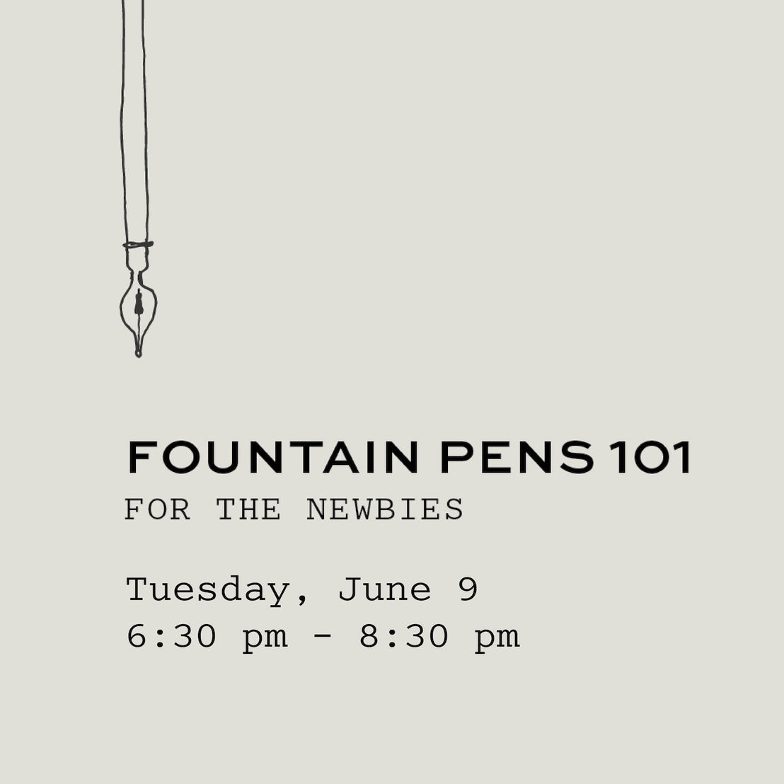 June Fountain Pens 101: A Meet-up for the Newbies