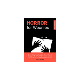 Horror for Weenies