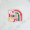 files/No_bad_Days_Sticker.webp