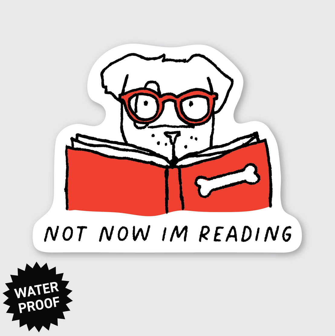 Not Now I'm Reading Sticker