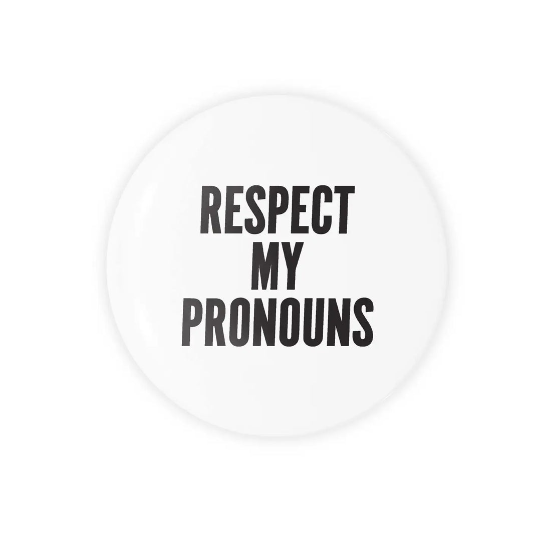 Respect My Pronouns Button