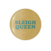 files/SleighQueen_Button.webp