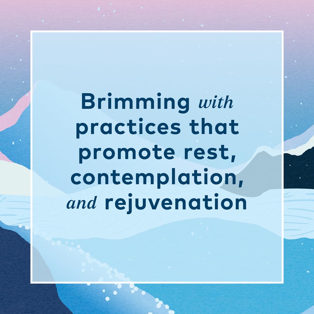 The Pleasures of Wintering: Winter-Inspired Rituals for Rejuvenation, Serenity, and Joy