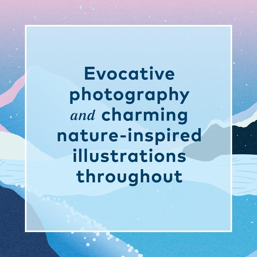 The Pleasures of Wintering: Winter-Inspired Rituals for Rejuvenation, Serenity, and Joy