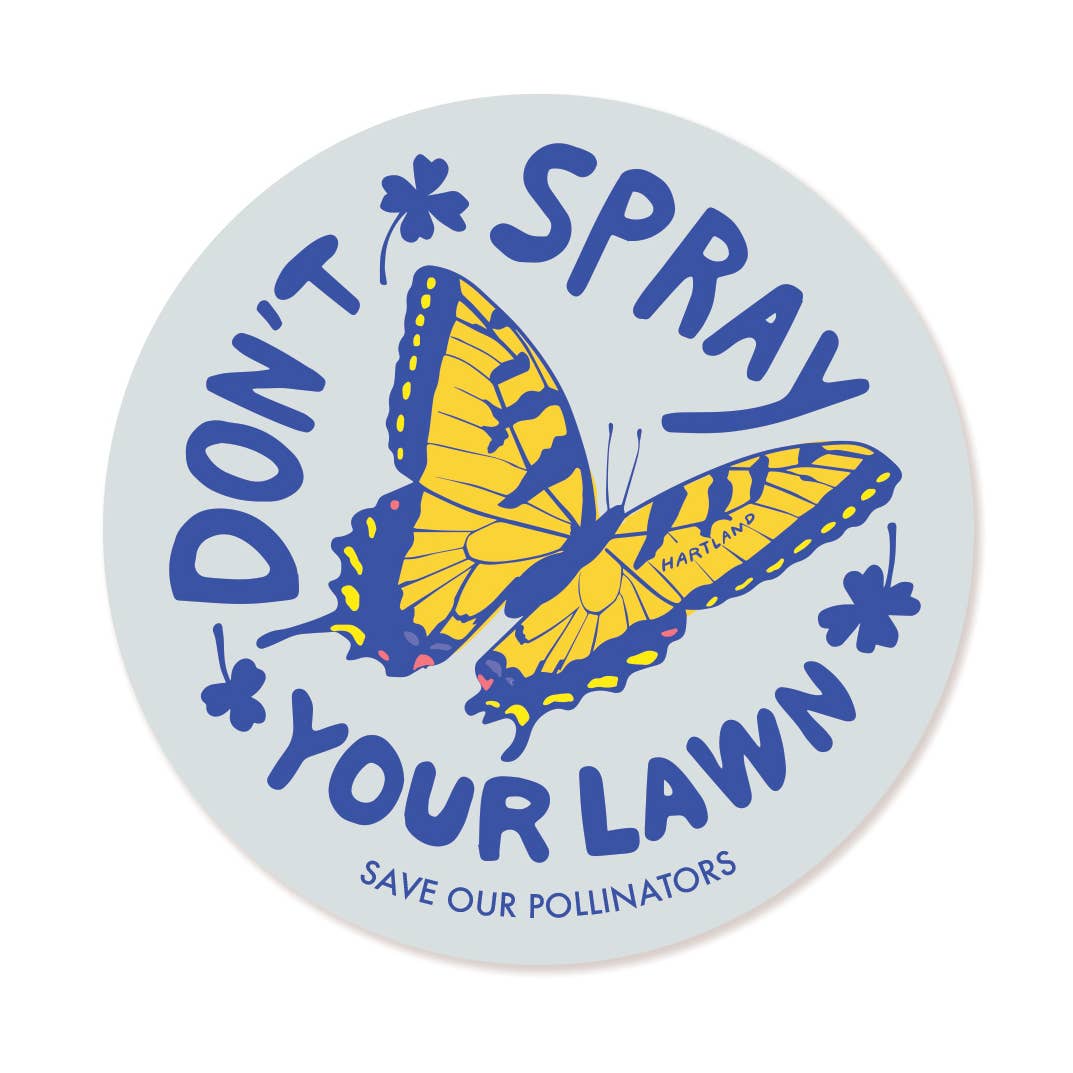 Don't Spray Your Lawn Sticker