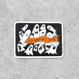 Ghosts Against White Supremacy Sticker