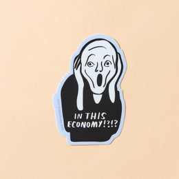 In This Economy Sticker