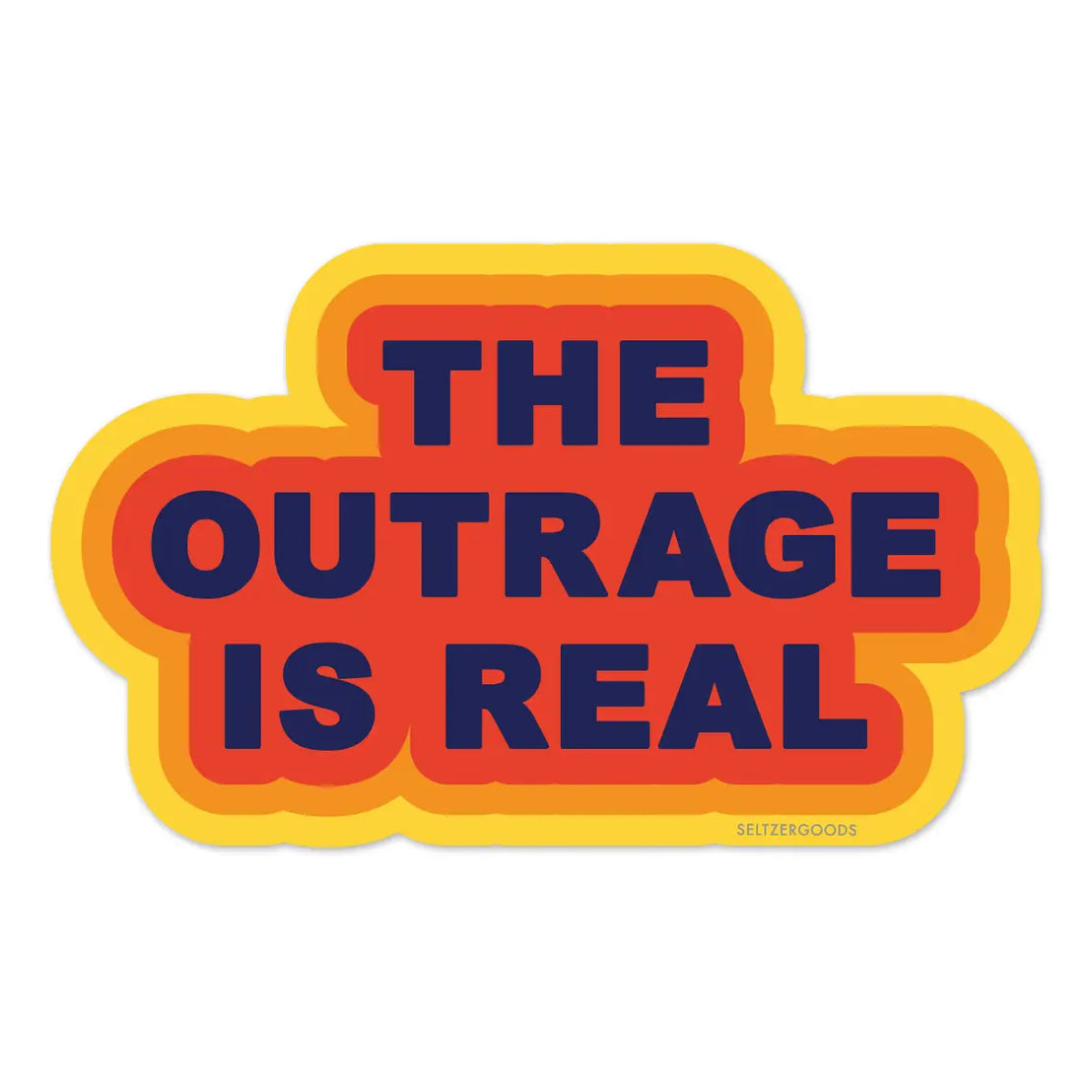 Outrage is Real Sticker