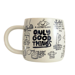 Only Good Things Mug