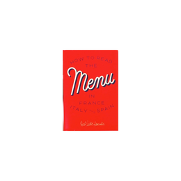 How To Read the Menu in France, Italy & Spain