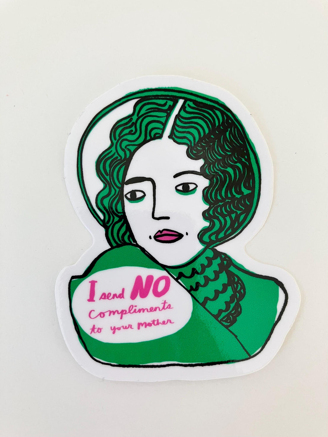 I Send No Compliments Sticker