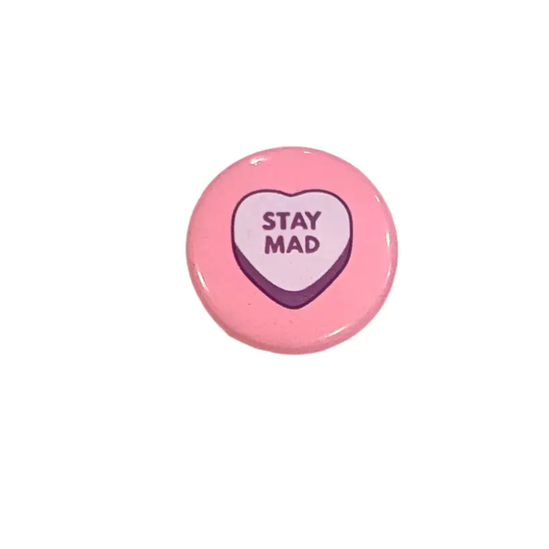 Stay Mad Candy Heart Pin