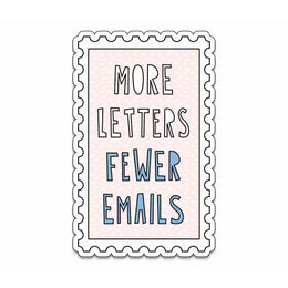 More Letters Fewer Emails Sticker