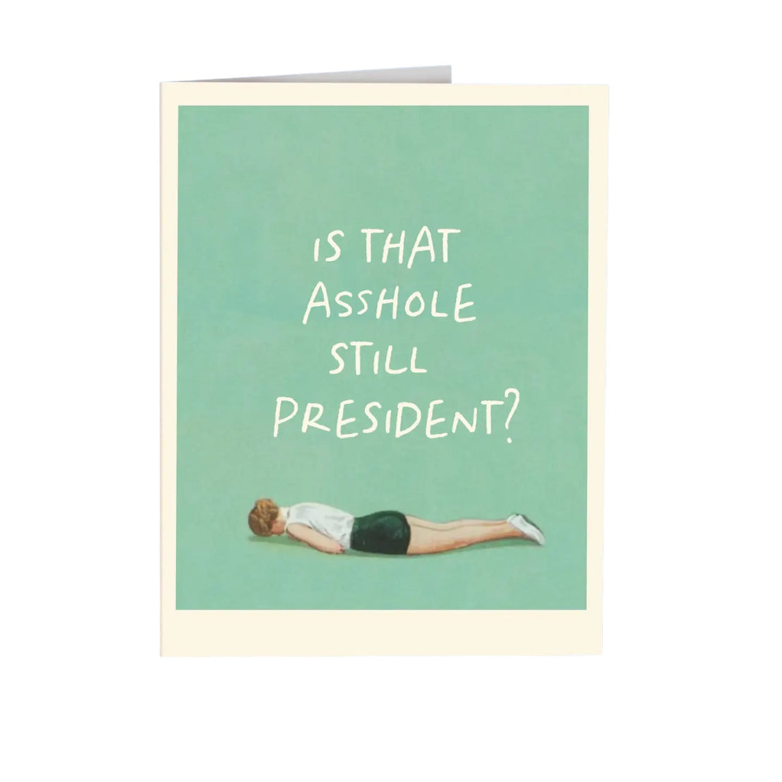 Still President?, Offensive & Delightful