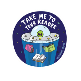 Take Me to Your Reader Sticker