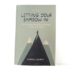 Letting Your Shadow In Journal