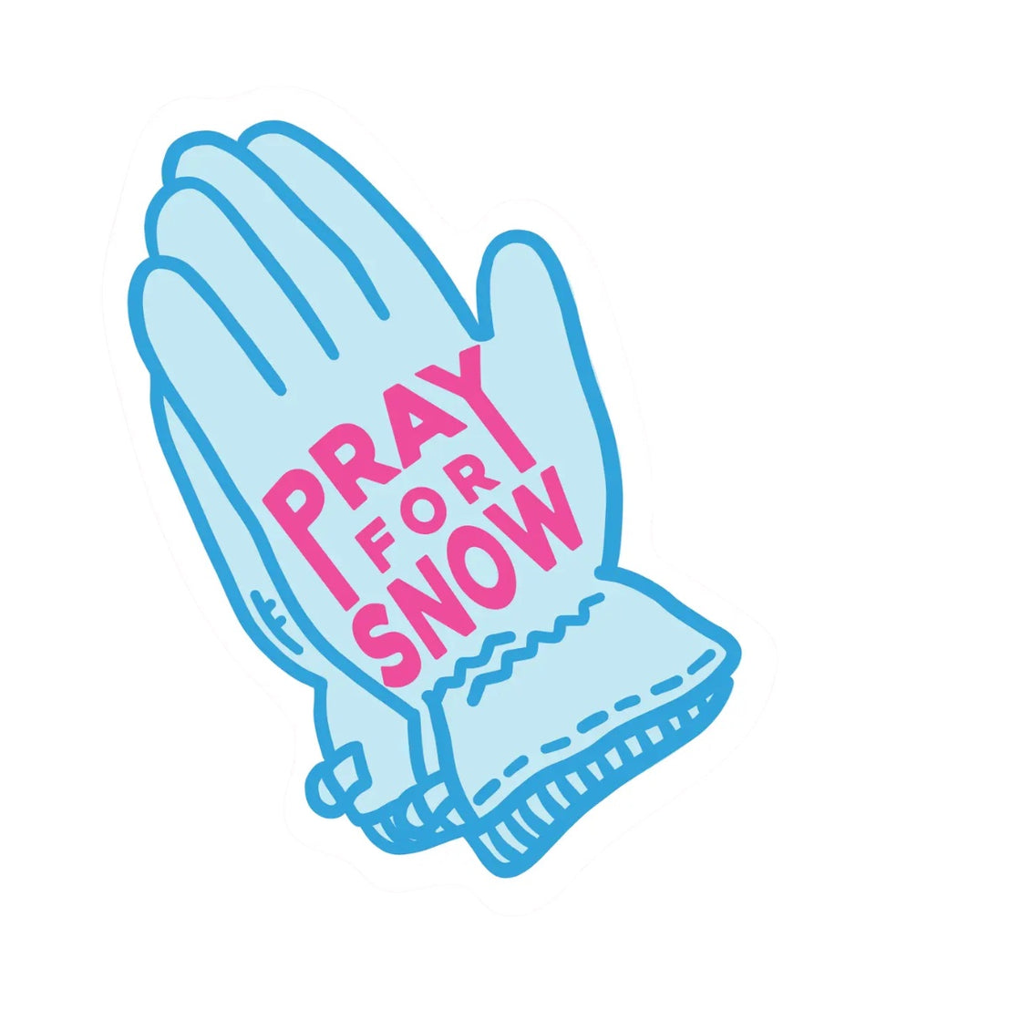 Pray for Snow Sticker
