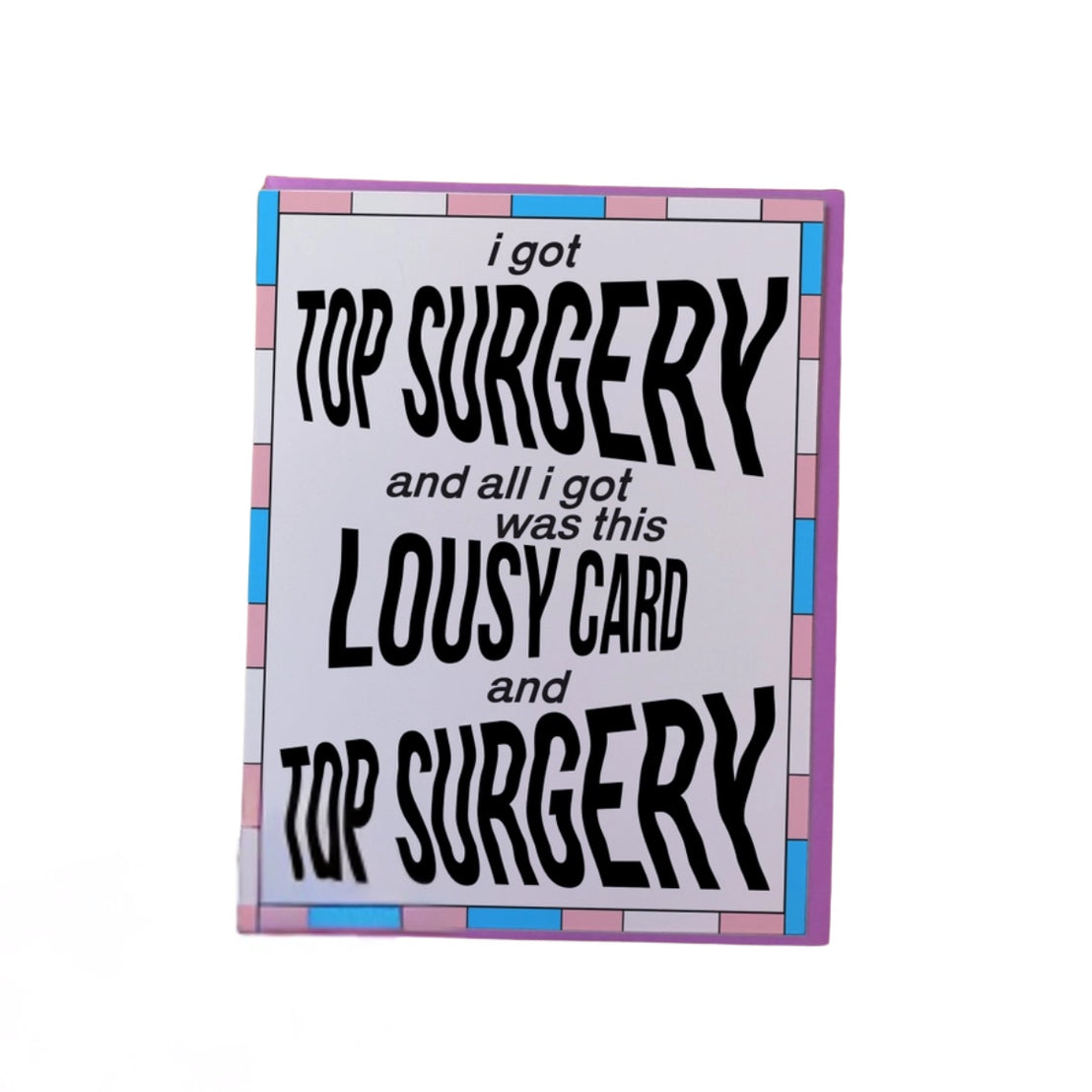 Lousy Card Top Surgery, Ash + Chess