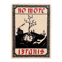 No More Tyrants Sticker