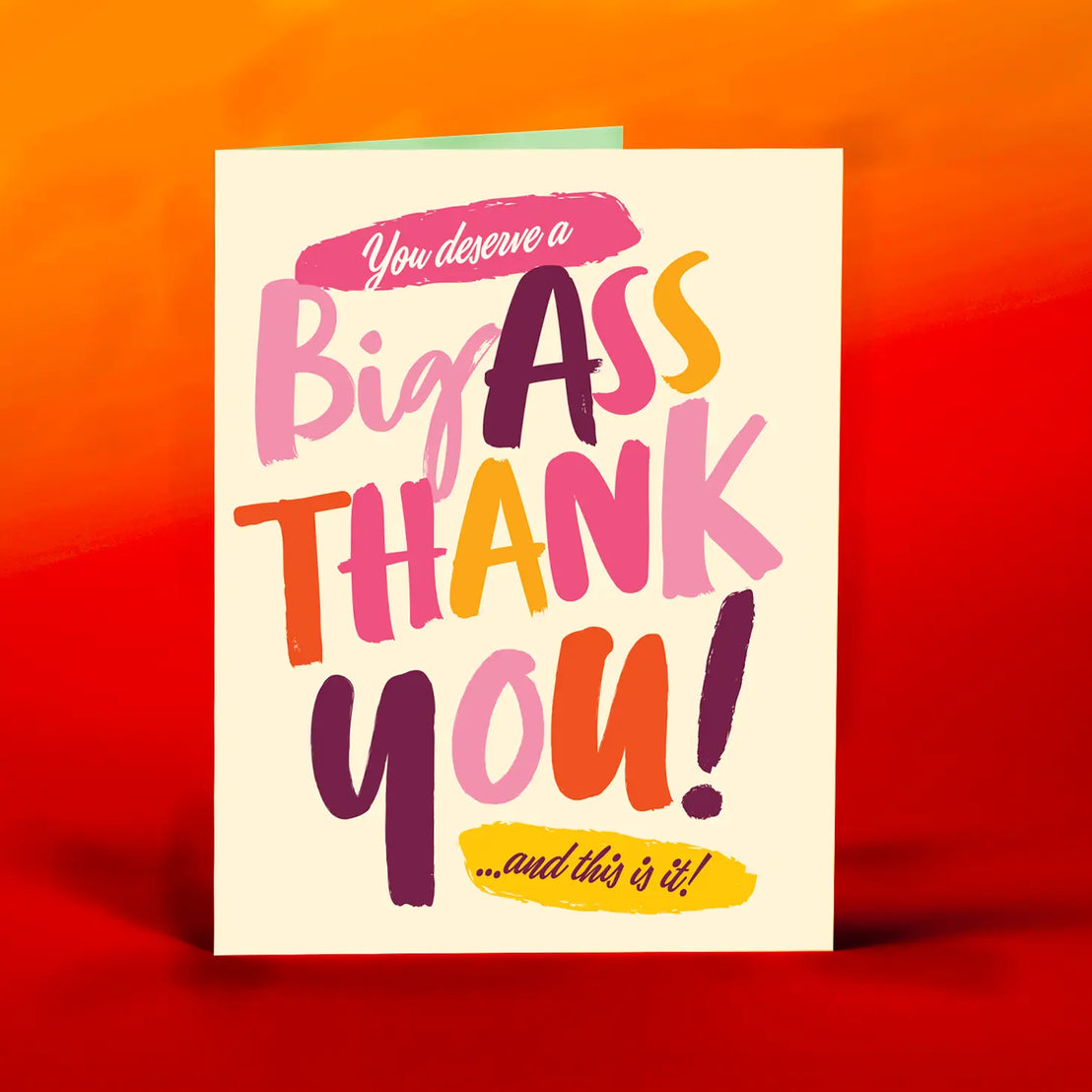 Big Ass Thank You, Offensive & Delightful