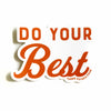 products/Do-Your_Best_Sticker.jpg