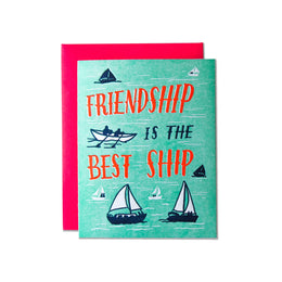Friendship Best Ship, Ladyfingers Letterpress