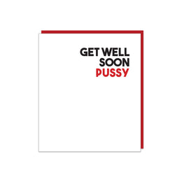 Get Well Soon Pussy, Black, White & Red All Over