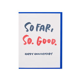 So Far So Good Anniversary, And Here We Are