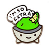products/So_Extra_Guac_Pin.webp