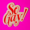 products/So_Gay_Sticker.jpg