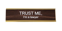 Trust Me I'm A Lawyer Nameplate