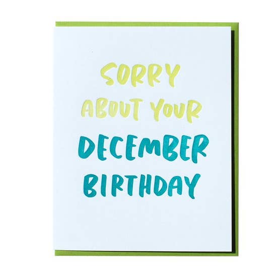 December Birthday, And Here We Are