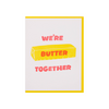 products/butter-together-and-here-we-are.png