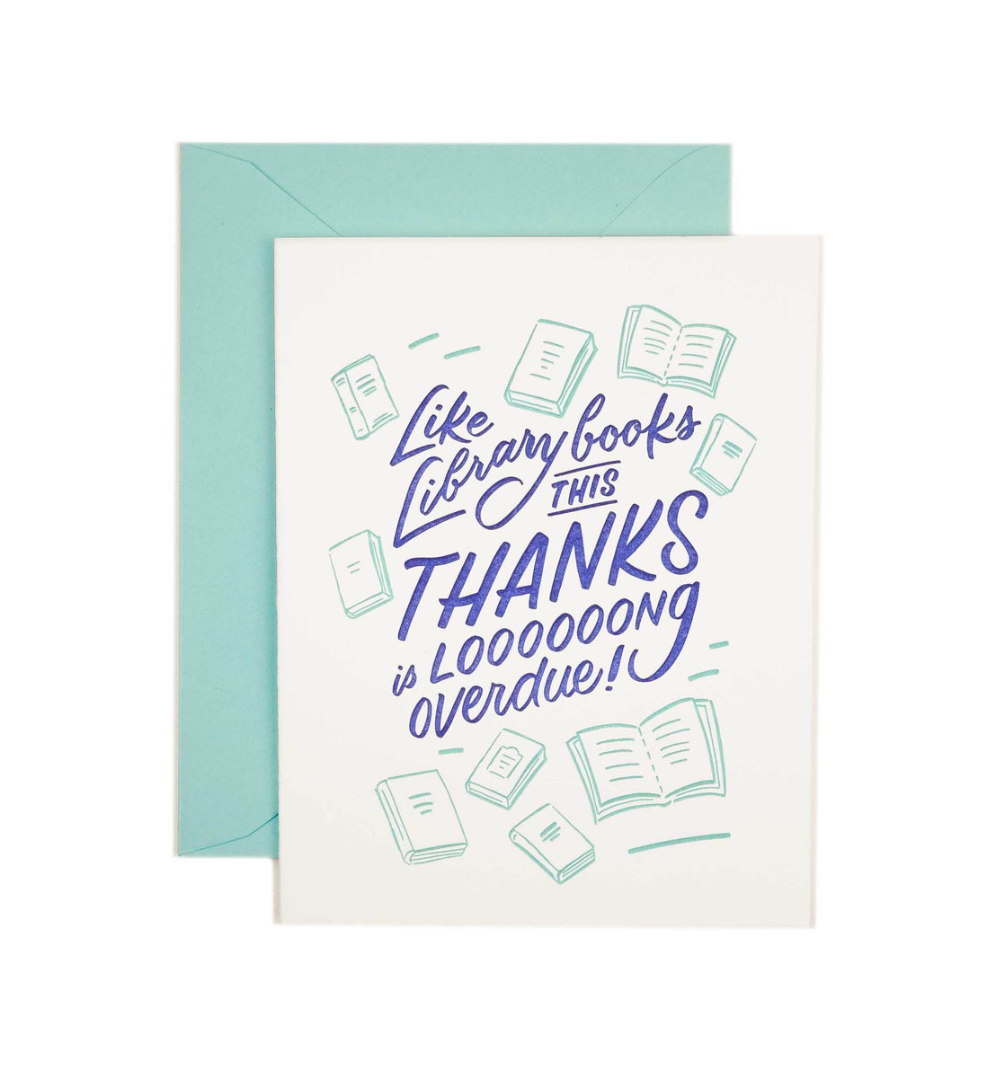 overdue, thank you card, letterpress, friendly fire paper