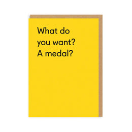 What Do You Want? A Medal? Ohh Deer